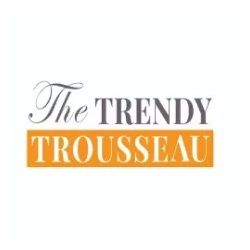 The Trendy Trousseau - 2024